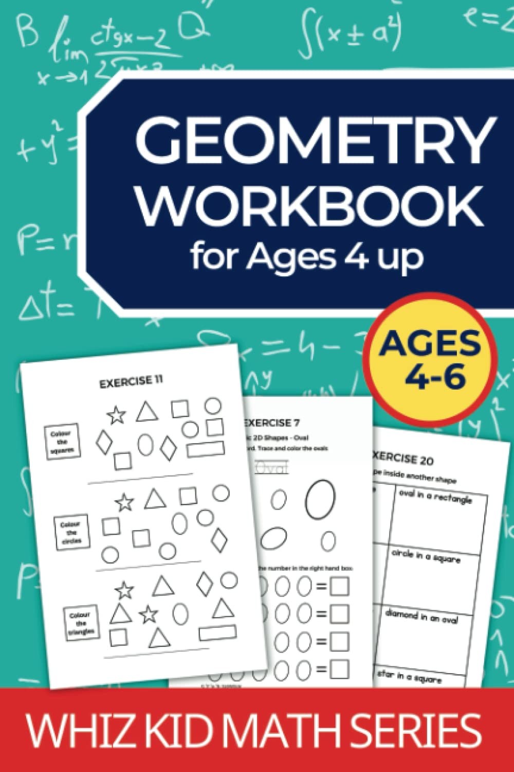 Geometry Workbook: For Ages 4 Up. Progressive Exercises for Kindergarten and Gra