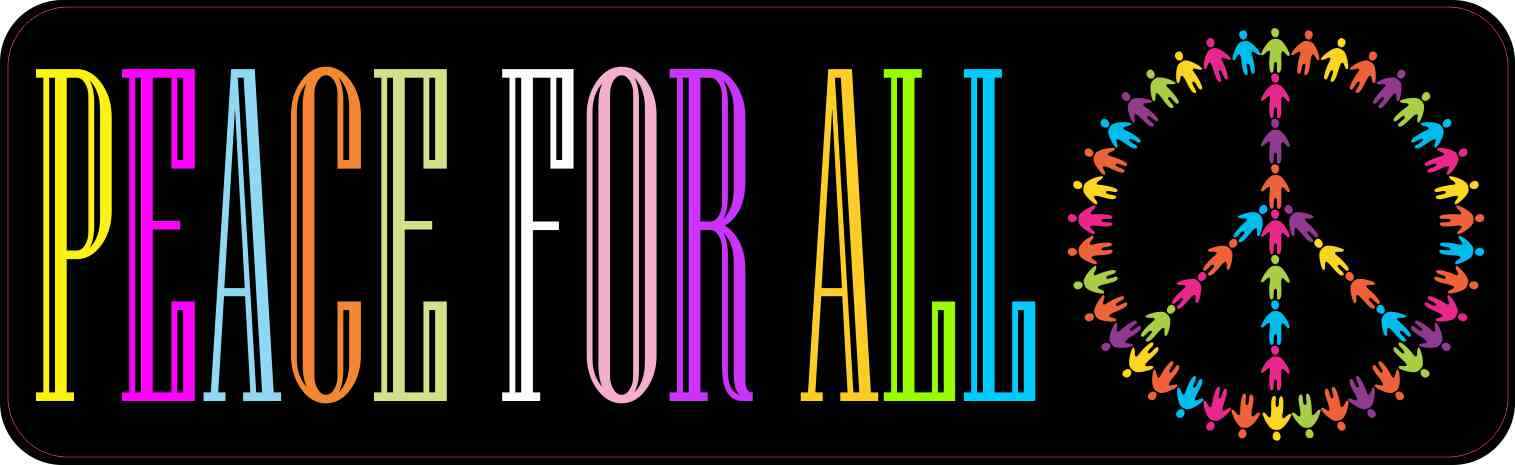 10×3 Peace For All Bumper Magnet Magnetic Inspire Vinyl Signs Vehicle Magnets
