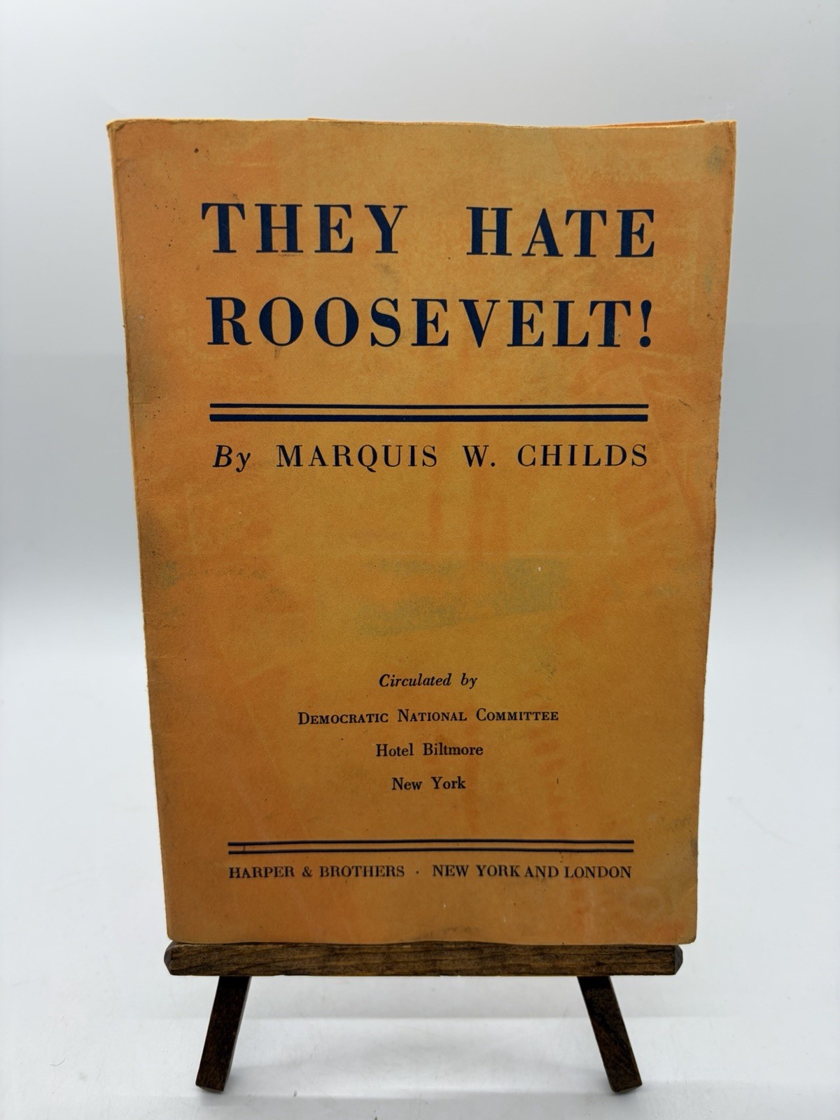 They Hate Roosevelt! 1936 Franklin D Roosevelt FDR Pamphlet Historic!