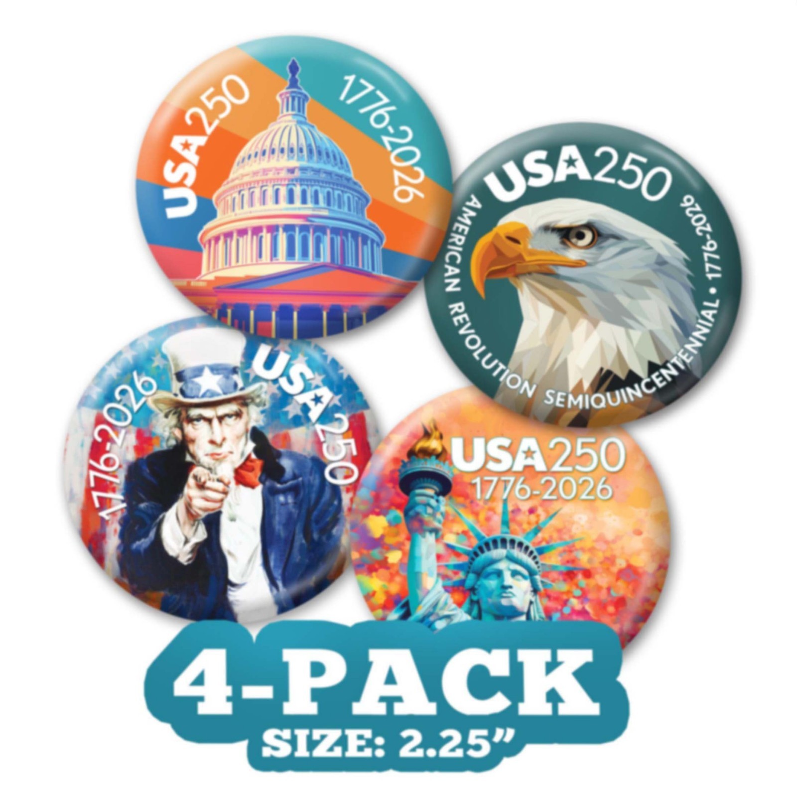 USA 250 – Colorful 4PK Buttons: Uncle Sam Eagle Capital Liberty 1776-2026 250th