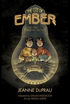 The City of Ember: The Graphic Novel (Books of Ember) by DuPrau, Jeanne