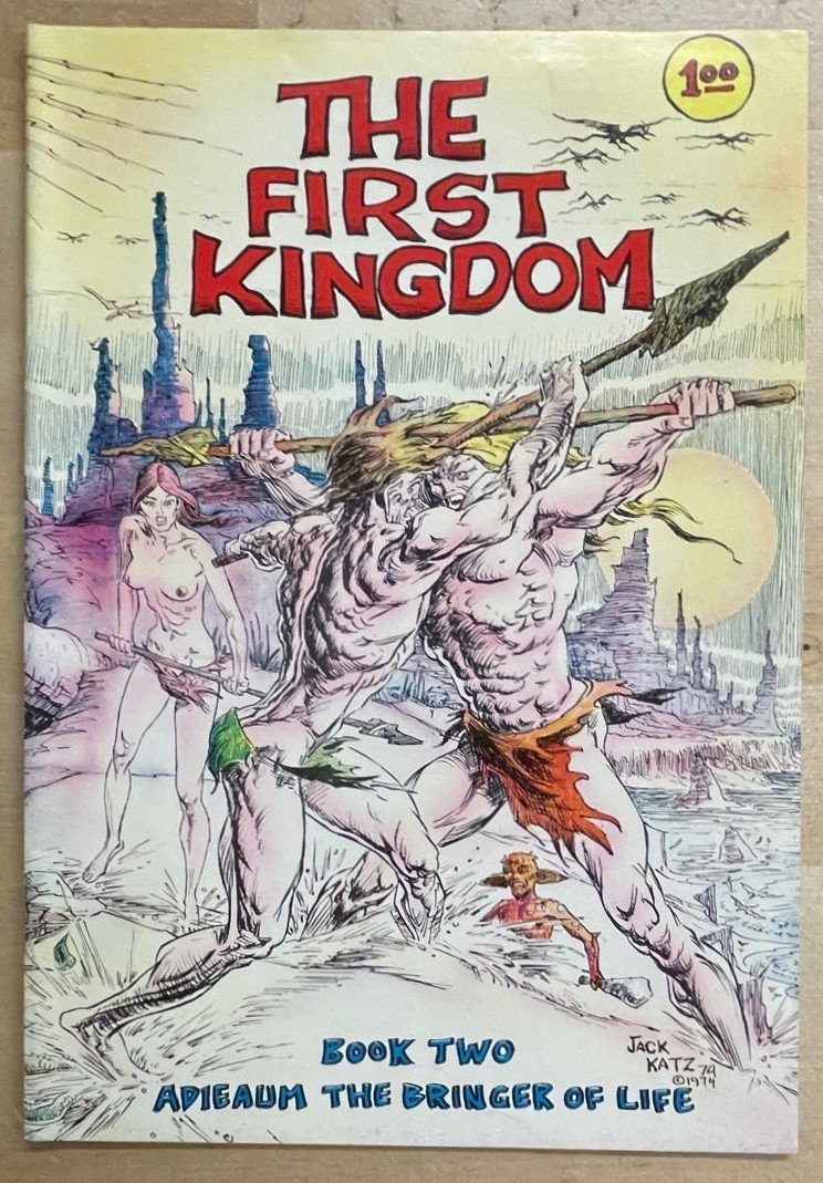 THE FIRST KINGDOM #2 Comics & Comix (1975) Jack Katz, Second Printing