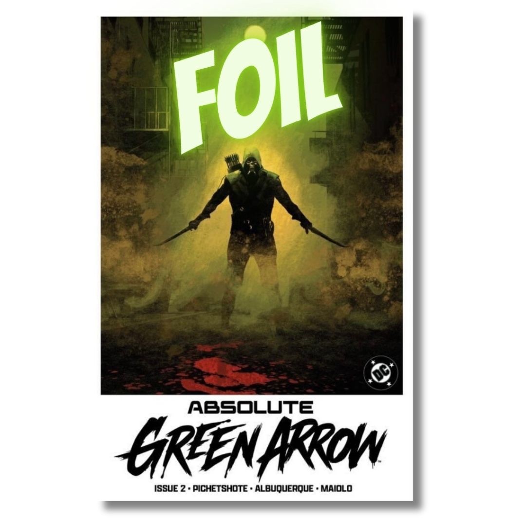 ABSOLUTE GREEN ARROW #2 FOIL & VIRGIN EXCLUSIVE SET – ALBUQUERQUE MOVIE HOMAGE