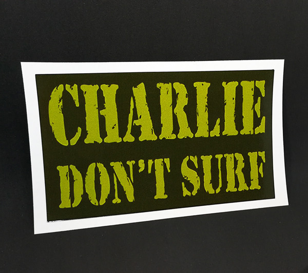 CHARLIE DON’T SURF Vintage Style DECAL / STICKER, Apocalypse Now, surfing