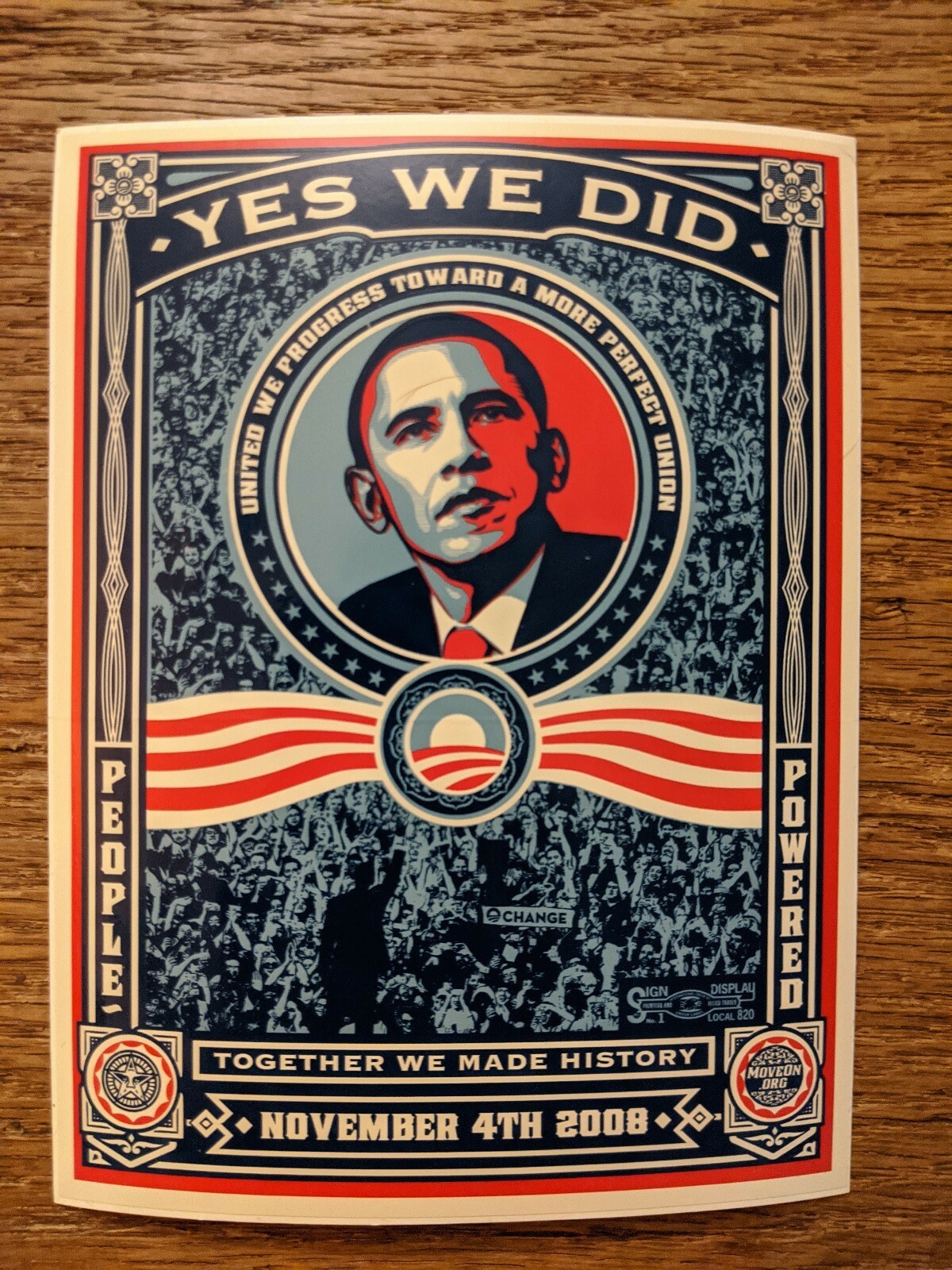 Obama 2008 Yes We Did Shepard Fairy Stickers Moveon.org (100 available)