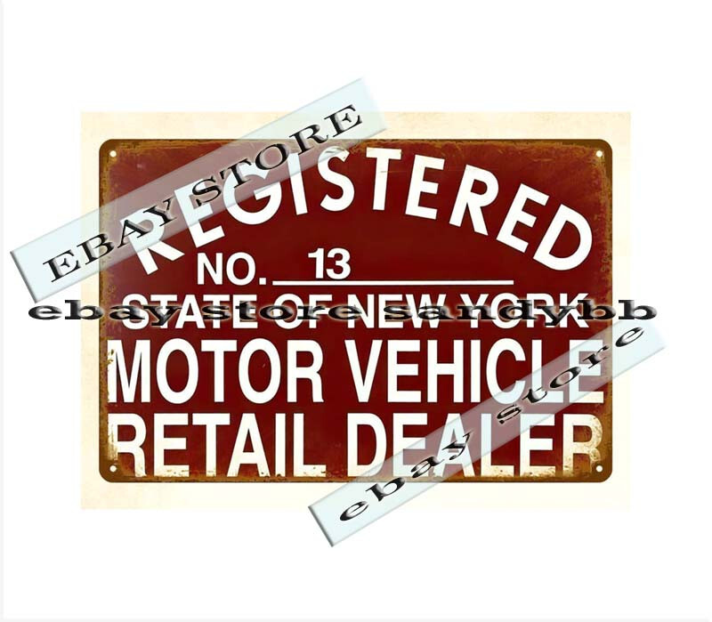 registered motor vehicle retail dealer State of New York metal tin sign deco bar