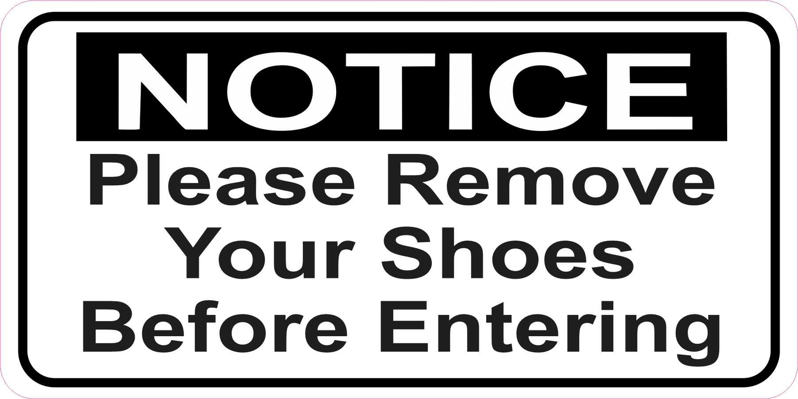 6in x 3in Remove Shoes Before Entering Magnet Car Truck Vehicle Magnetic Sign