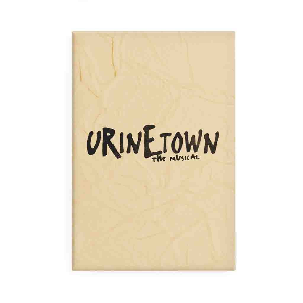 Urinetown – The Musical Magnet