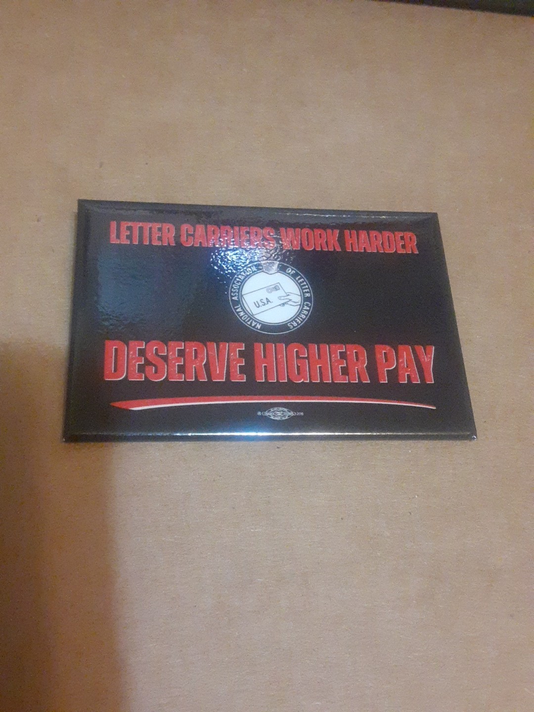 2026 NALC ‘ Letter Carriers Work Harder , Deserve Higher Pay pin Button USPS