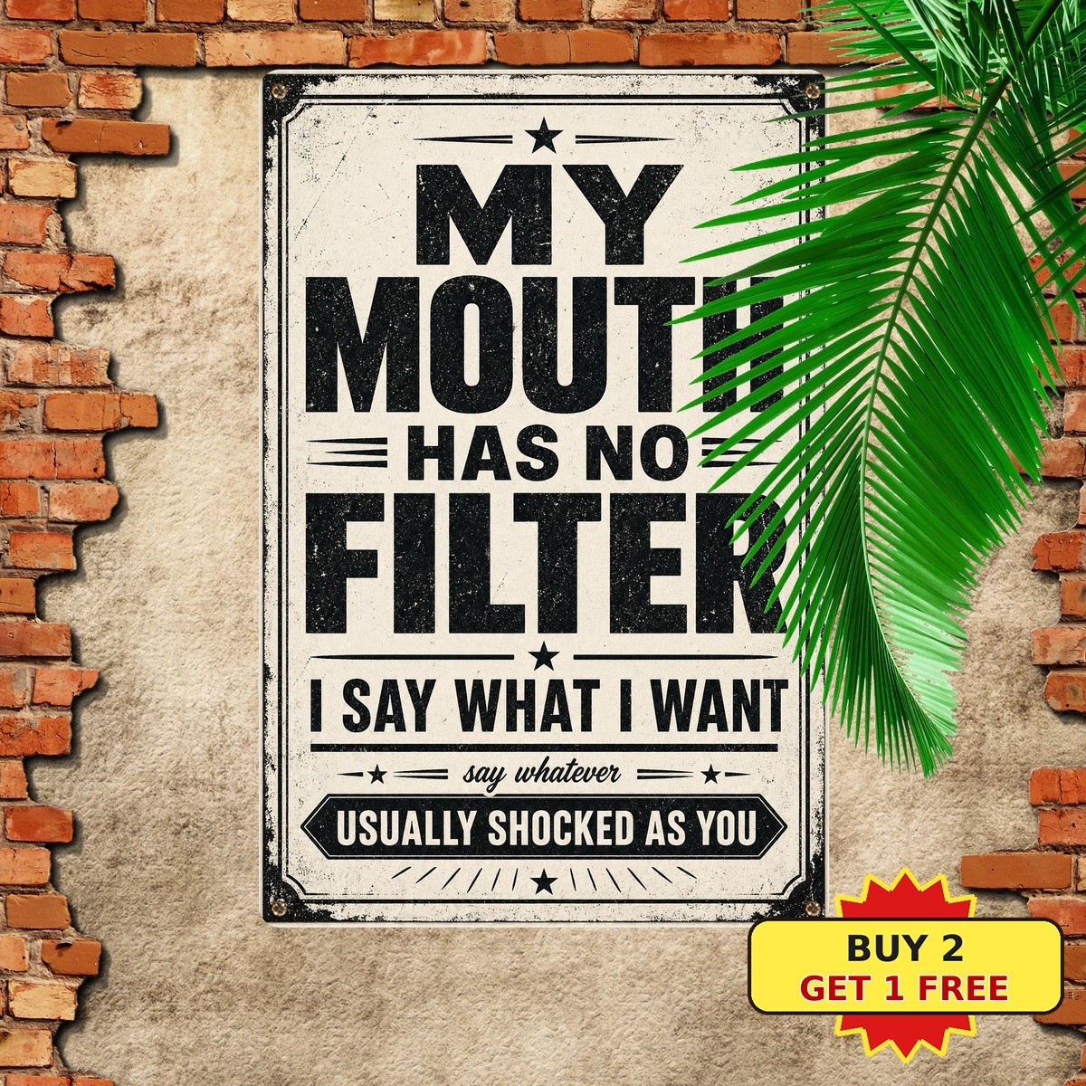 Funny No Filter Saying Metal Sign Sarcastic Quote Wall Plaque