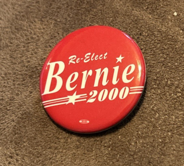Bernie Sanders 2000 Vermont Congress Campaign Pin Button Political