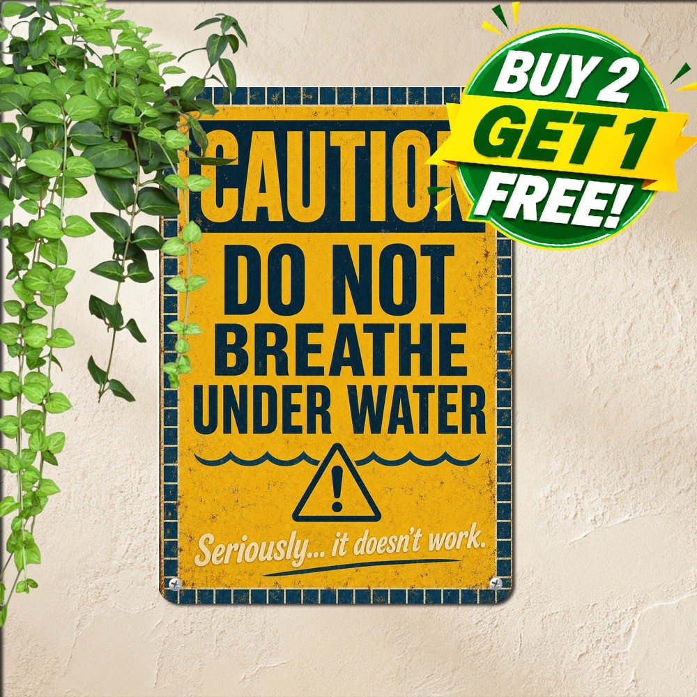 Breathe Under Water Scuba Diving Ocean Adventure Safety Slogan Metal Sign