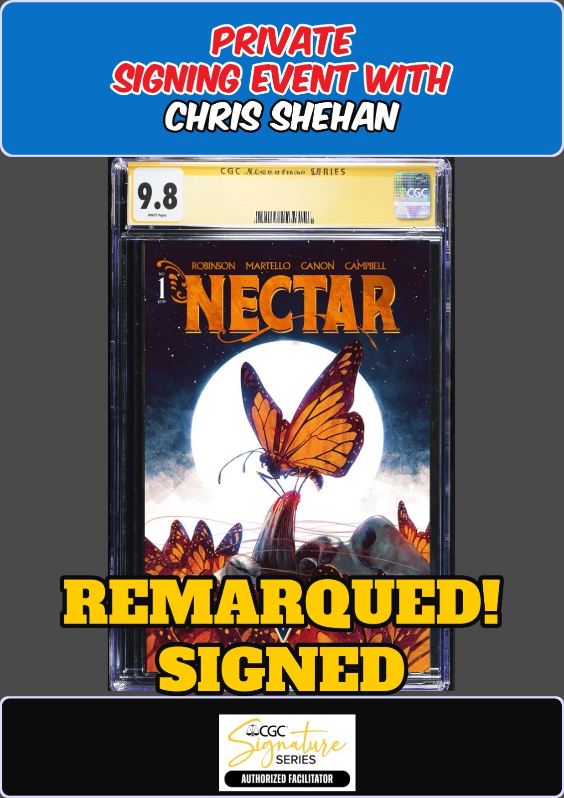 NECTAR #1 VAULT 1ST PRINT CGC SS PRIVATE SIGNING CHRIS SHEHAN REMARQUED! PRESALE