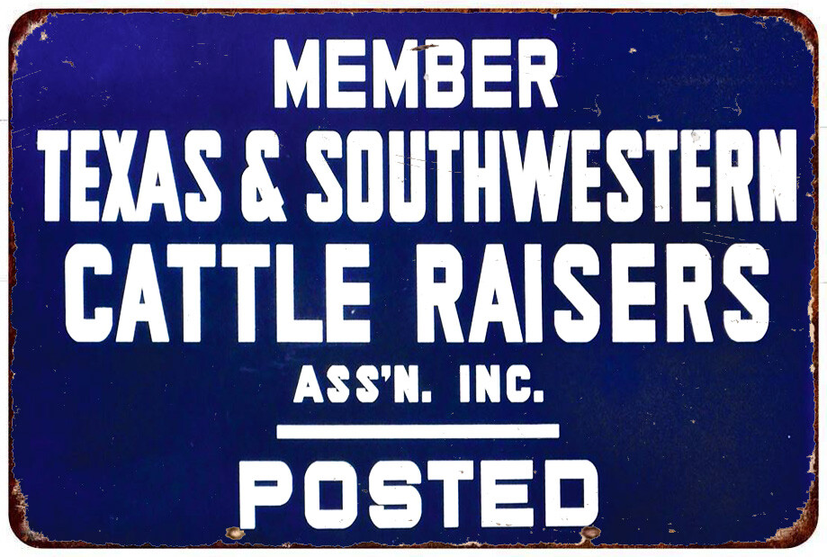 Texas & Southwestern Cattle Raisers Vintage look reproduction Metal sign