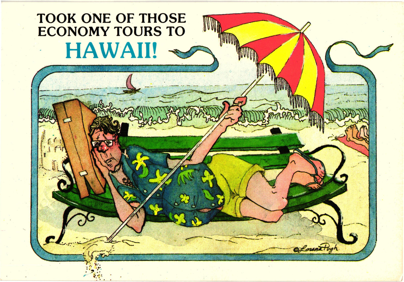 Took One Of Those Economy Tours To Hawaii! Humor Postcard Unposted