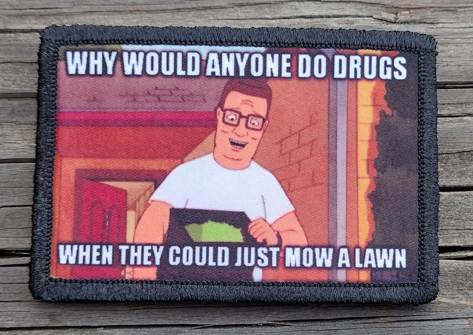 King of the Hill Hank Morale Patch Hook and Loop Army Custom Funny 2A Gear