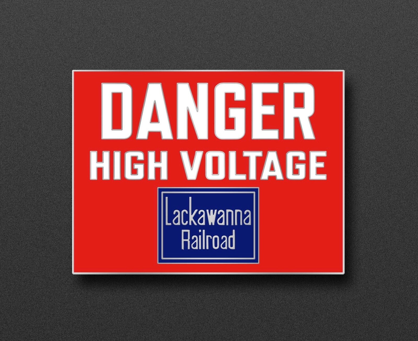 Lackawanna Railroad Sign Danger High Voltage DL&W RR Enamel Pin