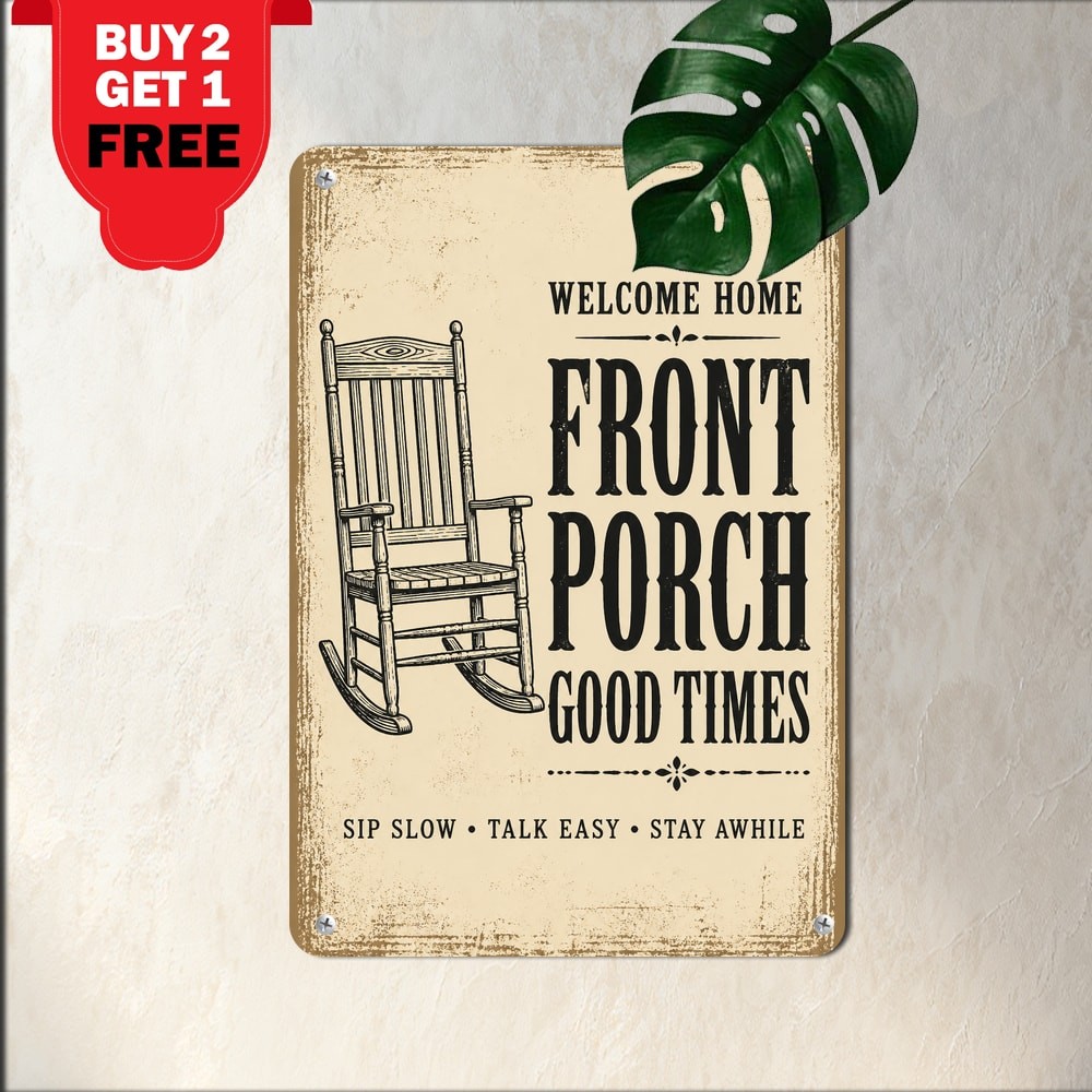 Custom Metal Sign Welcome Sit Long Talk Much Porch Decor 8×12