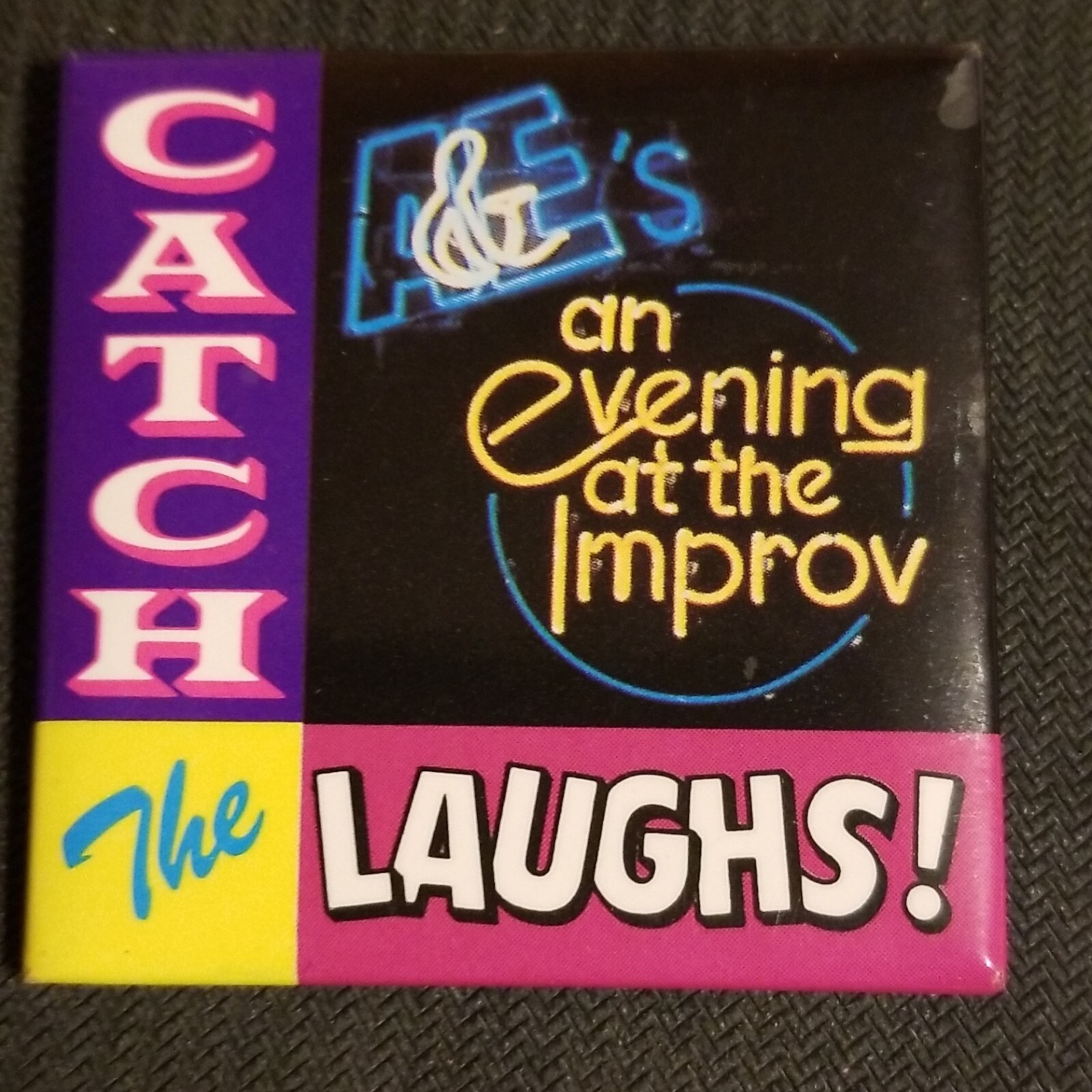 Vintage Pinback Button – Catch the laughs A&E Evening at the Improv pin -BU171