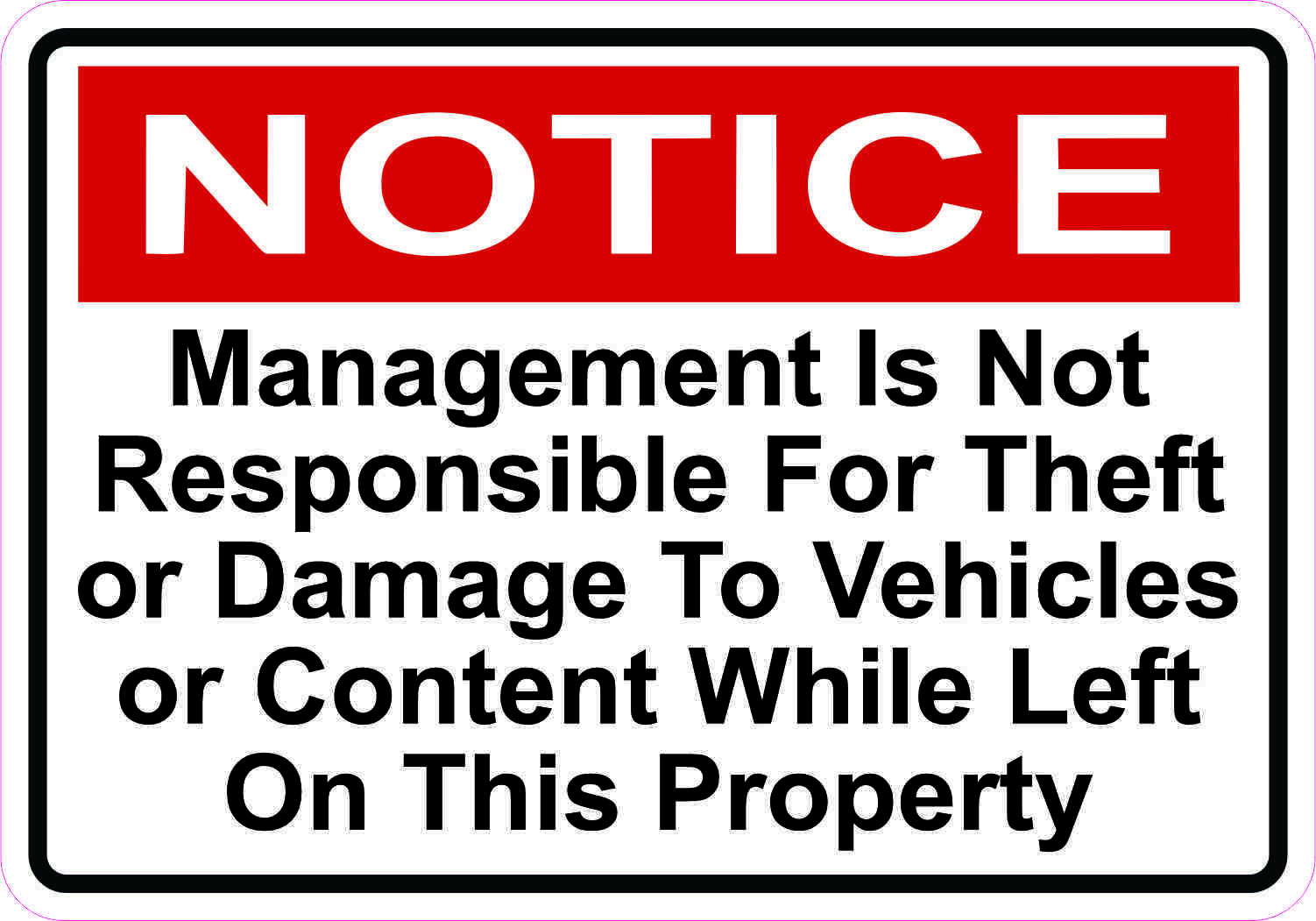 5in x 3.5in Management Not Responsible for Theft or Damage Magnet