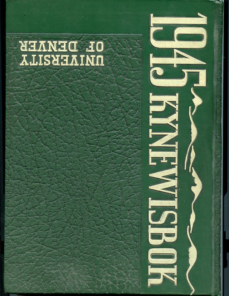1945 University of Denver Yearbook – Kynewibok – Nice Condition, Original