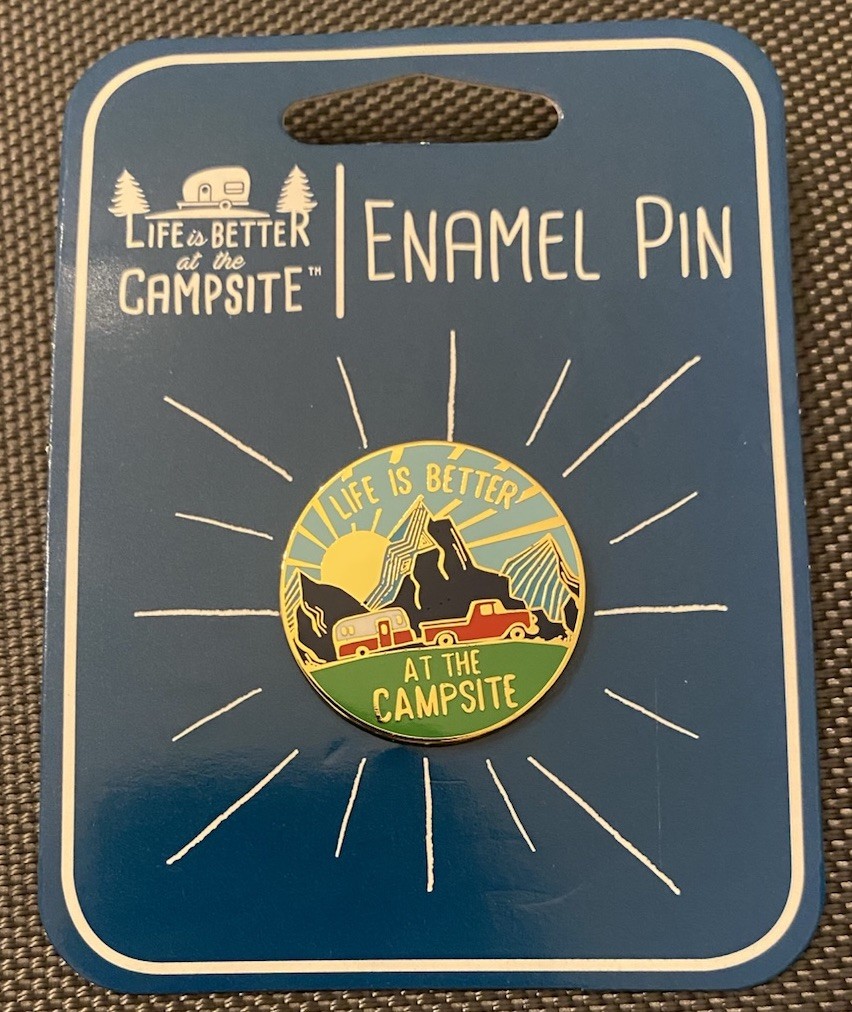 Life Is Better At Campsite Camping Outdoor Living Truck Camper RV Enamel Pin
