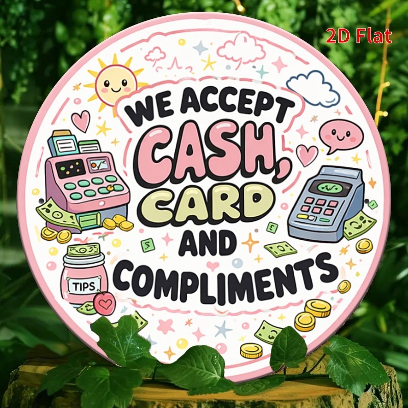 We Accept Cash Card And Compliments Garage Tin Metal Signs Home Décor 8×8