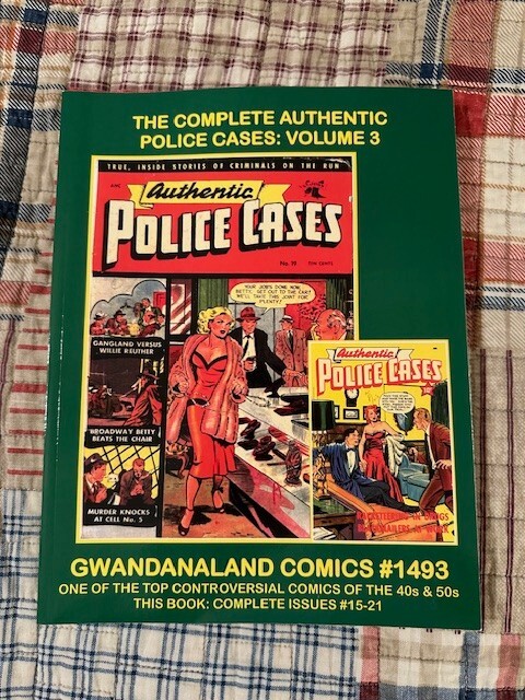Gwandanaland Comics #1493: Complete Authentic Police Cases Book 3 (TPB)