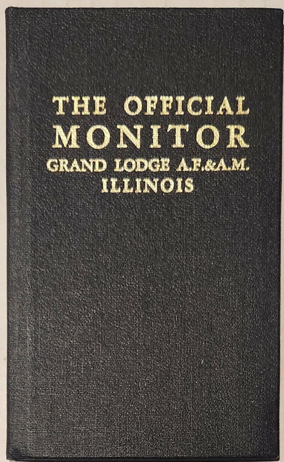 1962 THE OFFICIAL MONITOR GRAND LODGE A.F. & A.M. ILLINOIS Masonic RARE