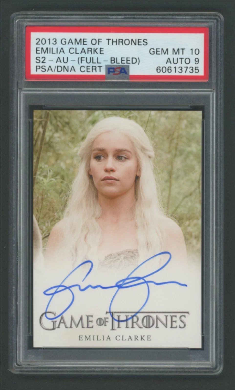 2013 Emilia Clarke Auto Game Of Thrones Autographs SEASON 2 FULL BLEED PSA 10