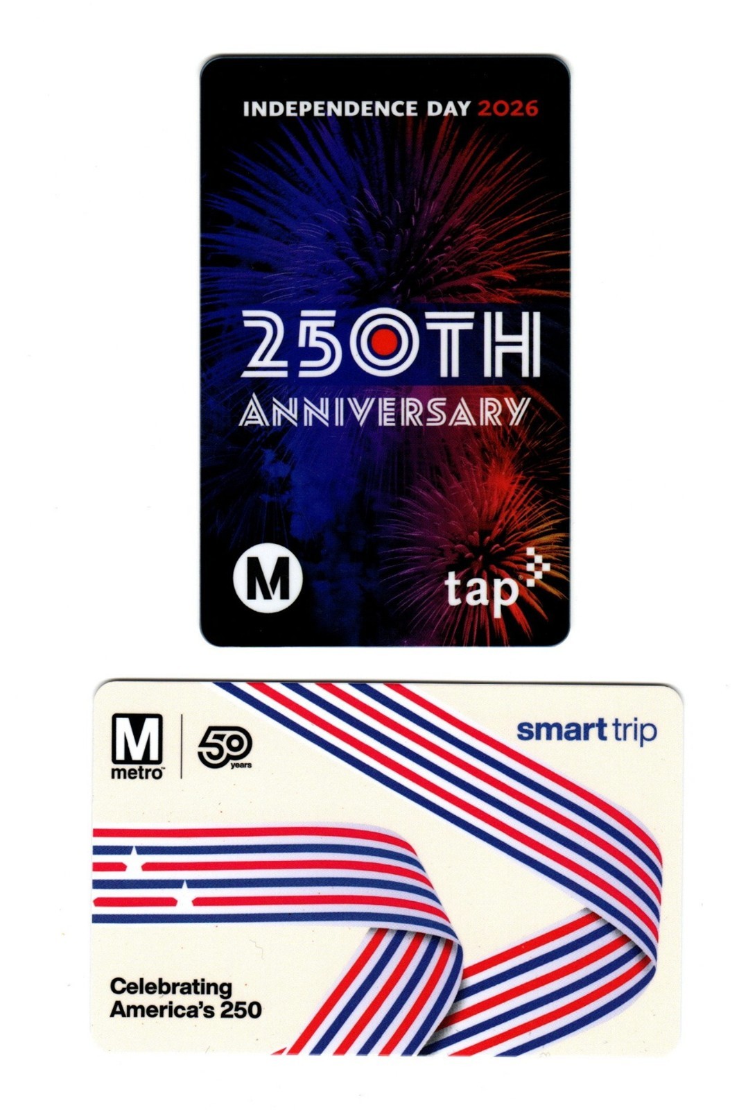Lot of 2 Metro TAP and WMATA SmarTrip Cards 250 Years 4th of July Independence