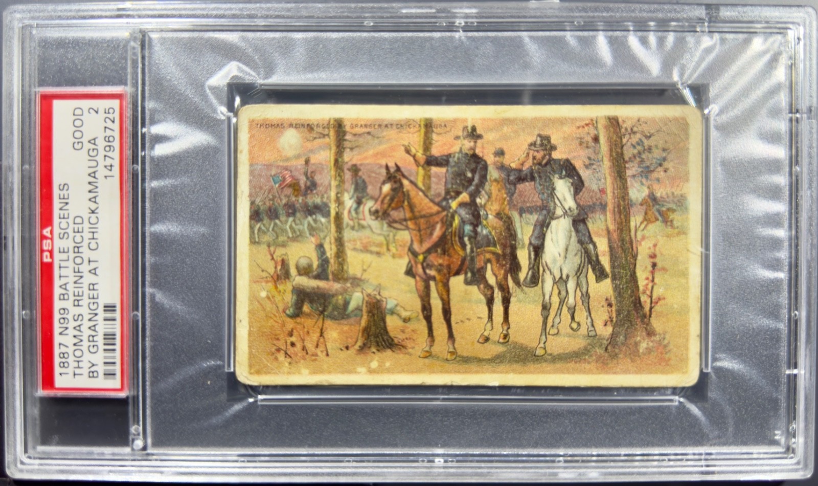 1887 N99 Battle Scenes “THOMAS REINFORCED BY GRANGER AT CHICKAMAUGA” PSA 2 GOOD