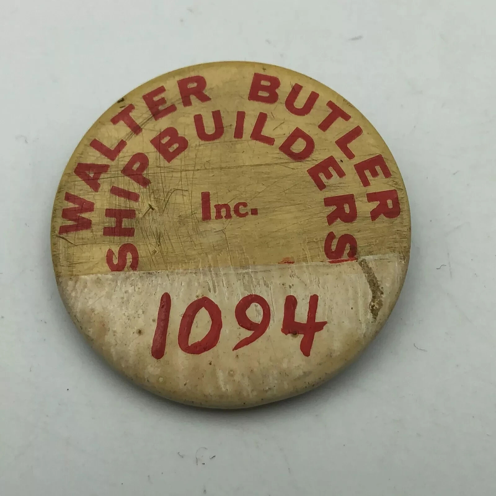 Walter Butler Shipbuilders Employee ID Badge Button Pin Pinback Vintage Scarce