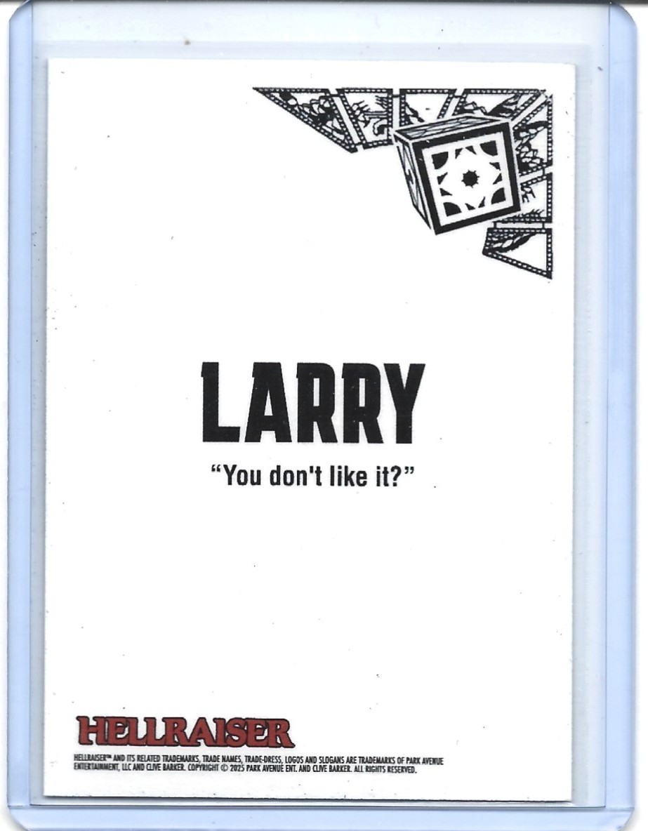 2026 Fright-Rags Hellraiser Box-Toppers/100* #NNO Larry “You Don’t Like It?”