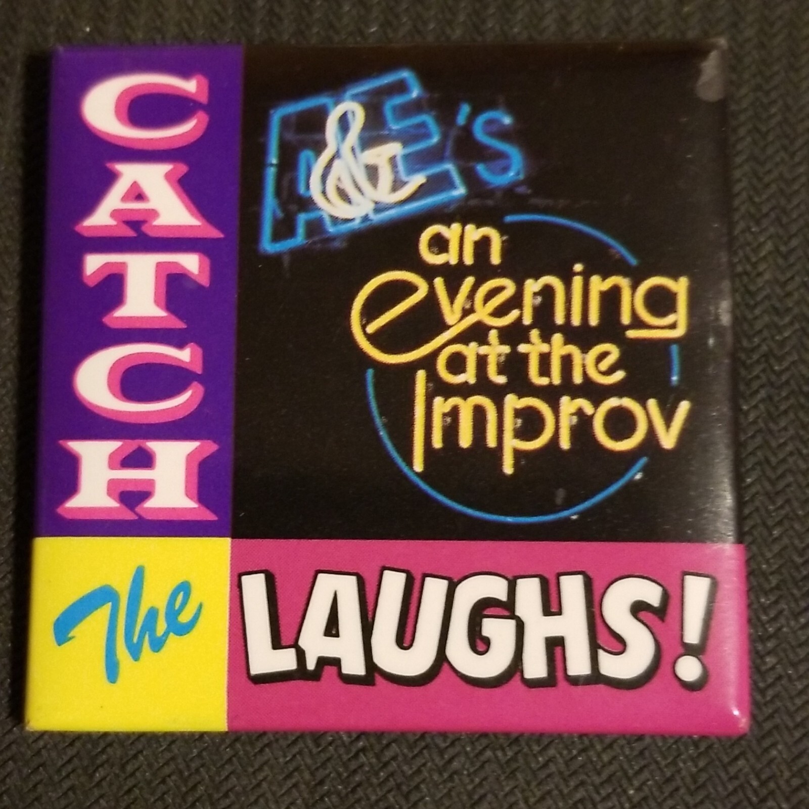 Vintage Pinback Button – Catch the laughs A&E Evening at the Improv pin -BU171