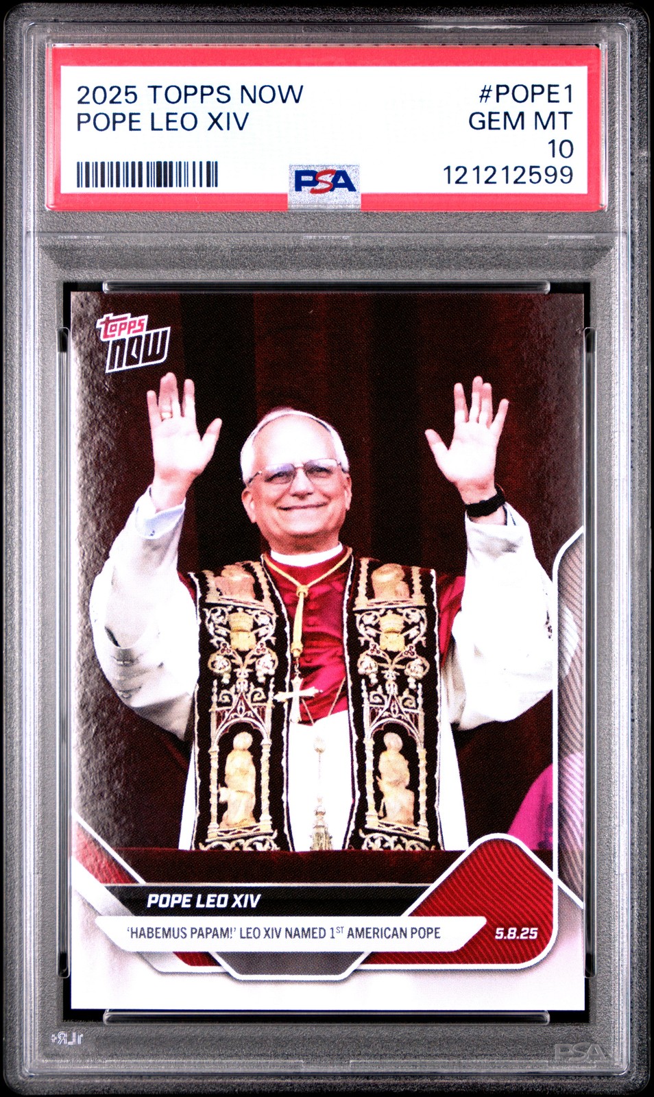 2025 TOPPS NOW #POPE1 POPE LEO XIV PSA 10