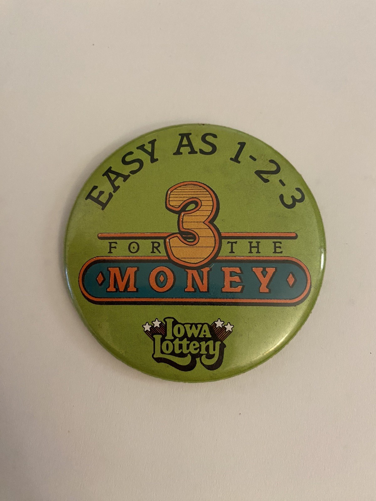 Iowa Lottery 3 For The Money Pin Back Button P175