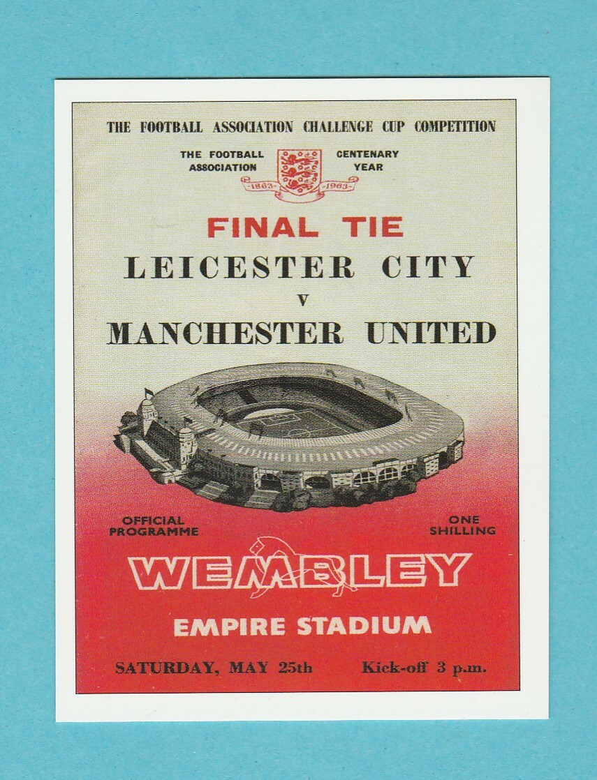 FOOTBALL – SPORTING PROFILES – F.A. CUP FINAL PROGRAMME CARD FOR 1963 – 2003