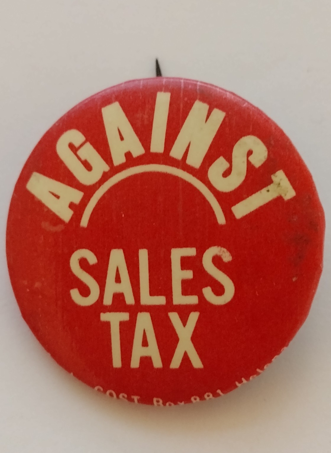 AGAINST SALES TAX Badge Button Pin