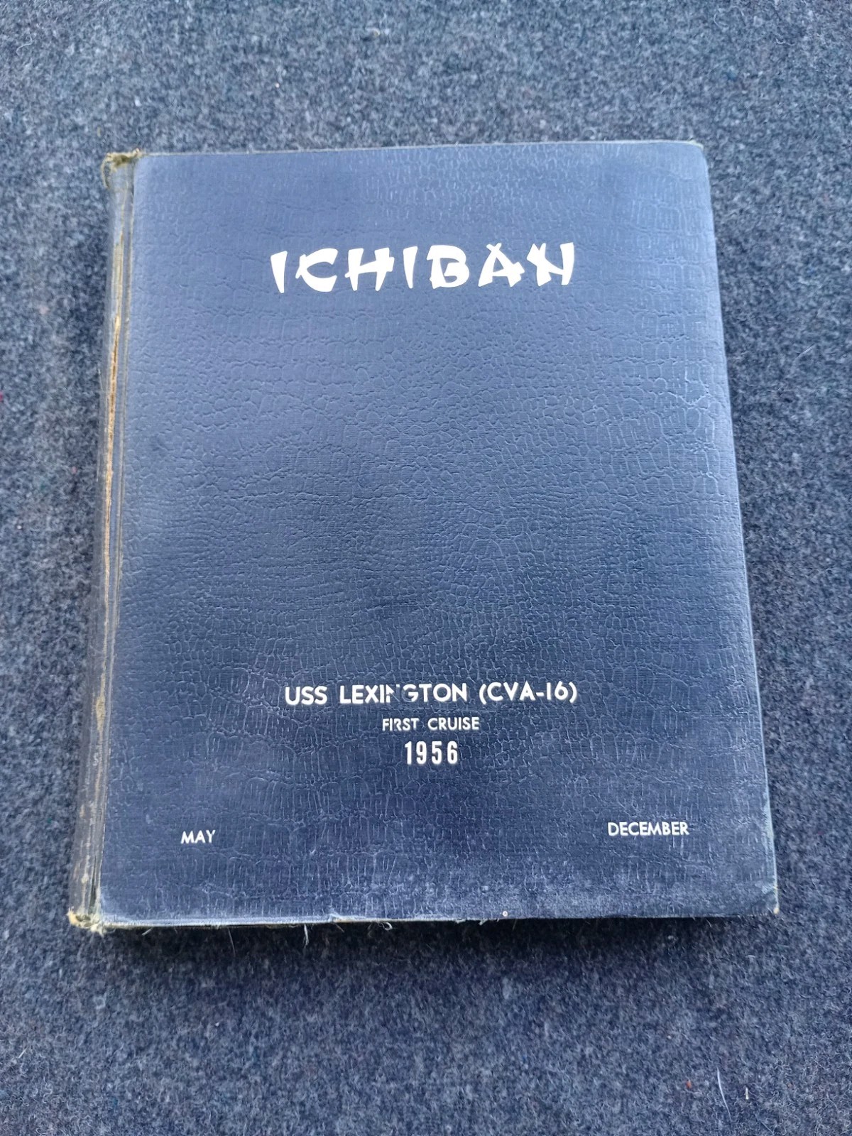 USS Lexington CVA-16 1956 First Cruise Book US Navy Aircraft Carrier