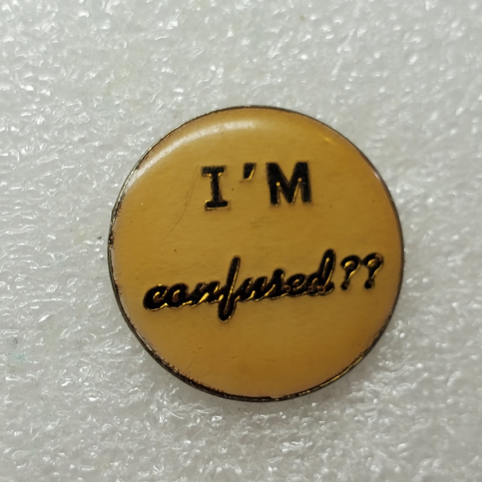 I’M Confused?? Pin Pinback Button Funny Slogan Novelty Round Vintage