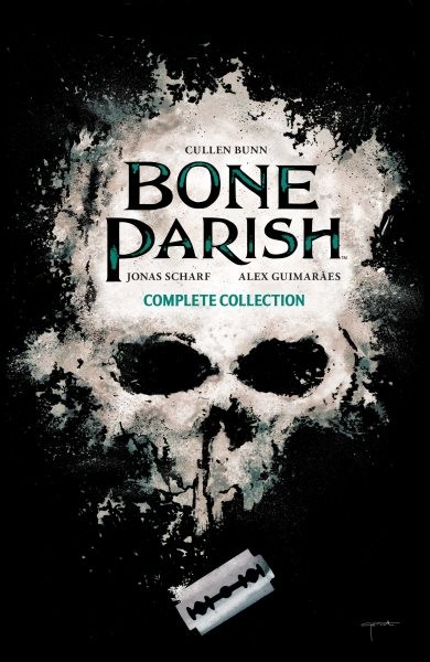 Bone Parish Complete Collection, Paperback by Bunn, Cullen; Scharf, Jonas (IL…