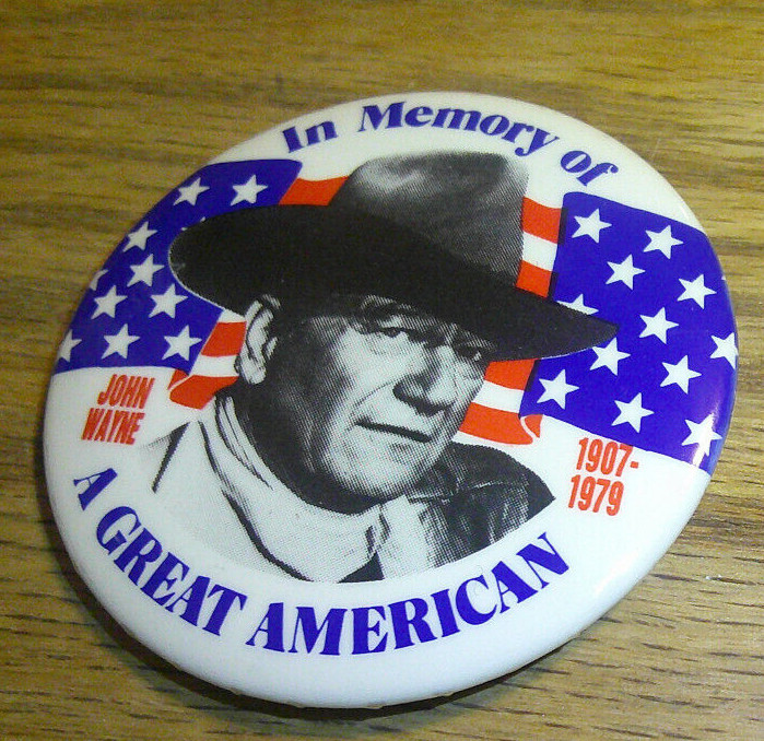 2 different vintage Jogn Wayne pinback buttons in memory of A great American