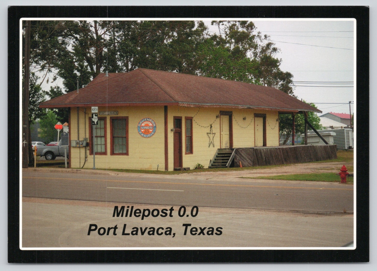 TX Port Lavaca, Milepost 0.0 Train Depot San Antonio Mexico Gulf RR Chrome 6 x 4