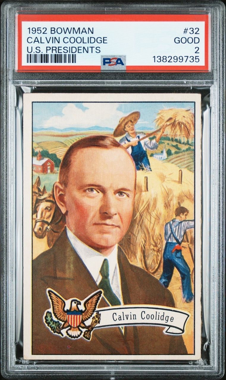 1952 Bowman US Presidents #32 CALVIN COOLIDGE / PSA 2