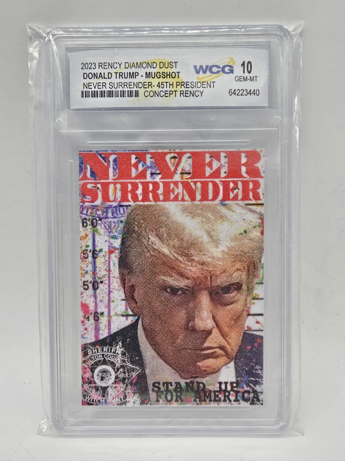 2023 Donald Trump Mugshot Never Surrender Rency Art Trading Card Mint 10