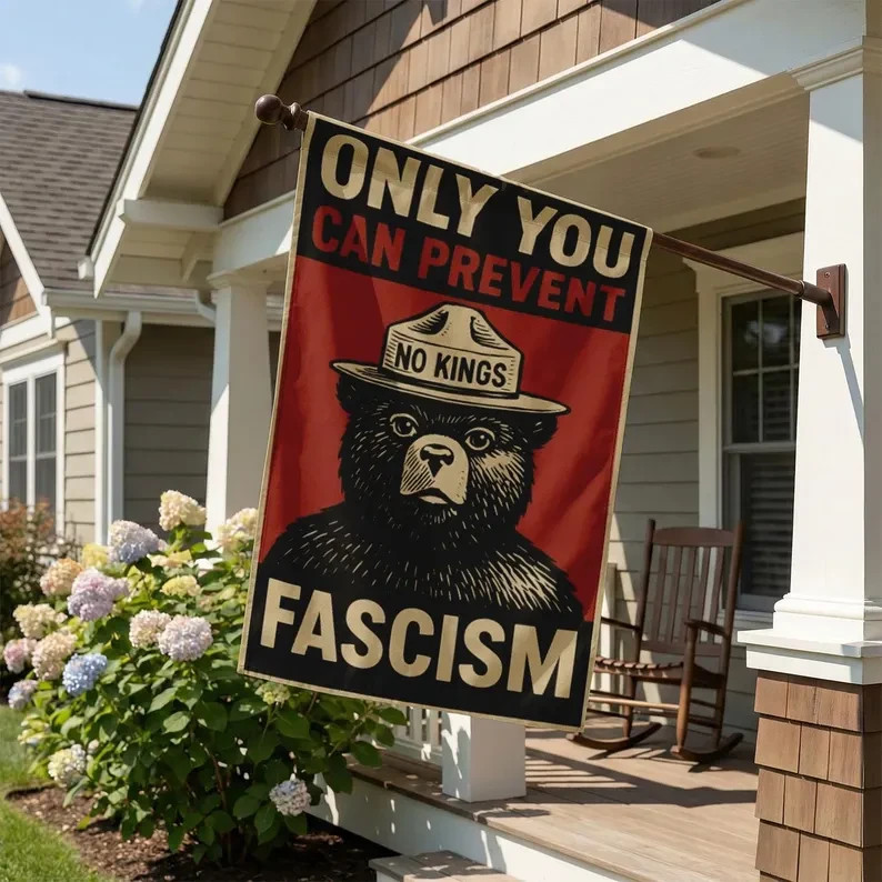 Only You Can Prevent Fascism Bear Garden Flag Political Protest Yard Decor