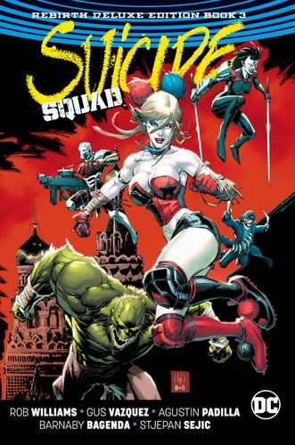 Suicide Squad: The Rebirth Deluxe Edition Book 3 (Suicide Squad Rebirth)
