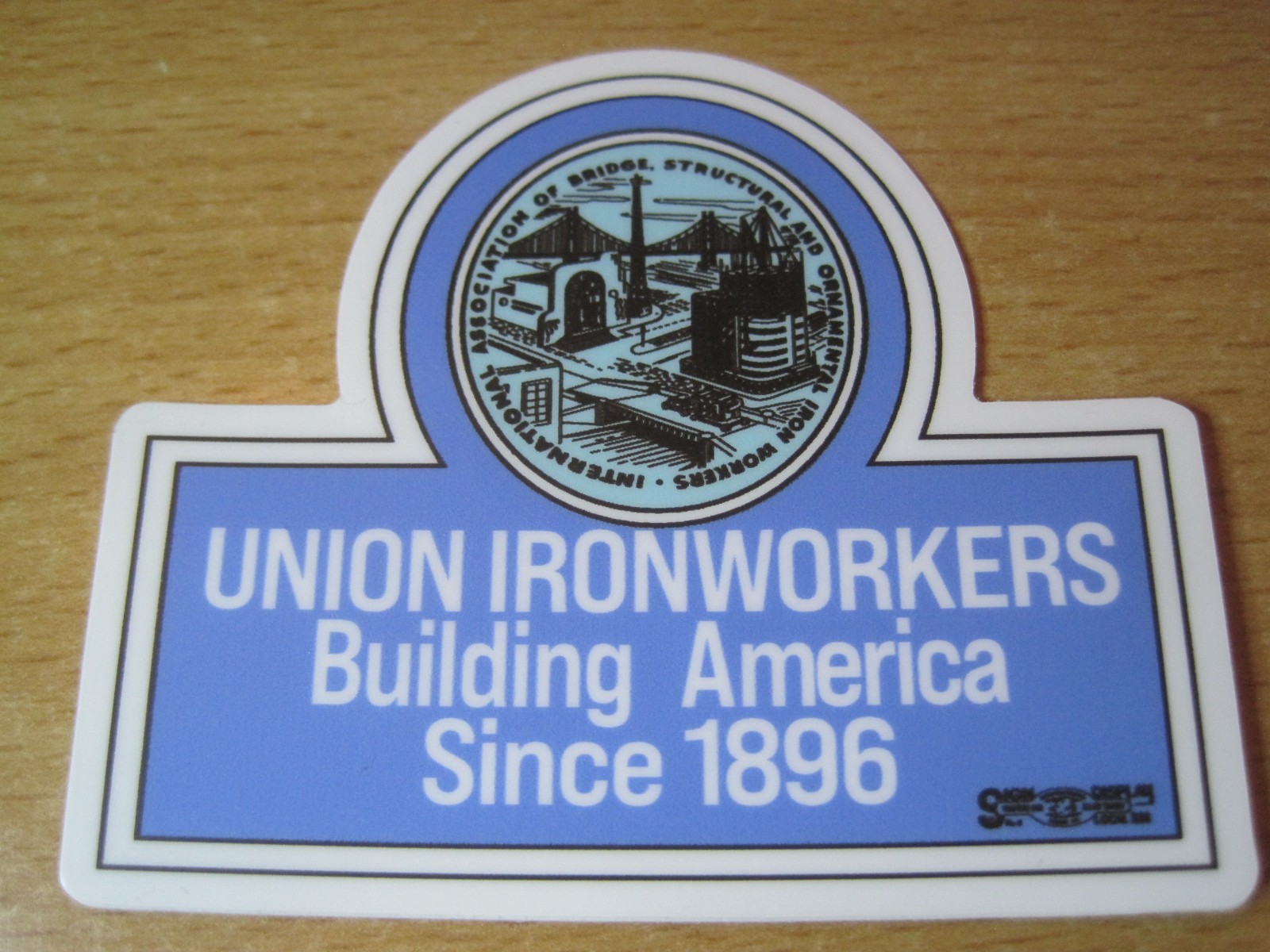 Retro UNION IRONWORKERS Iron Workers Building America Since 1896 IW Sticker