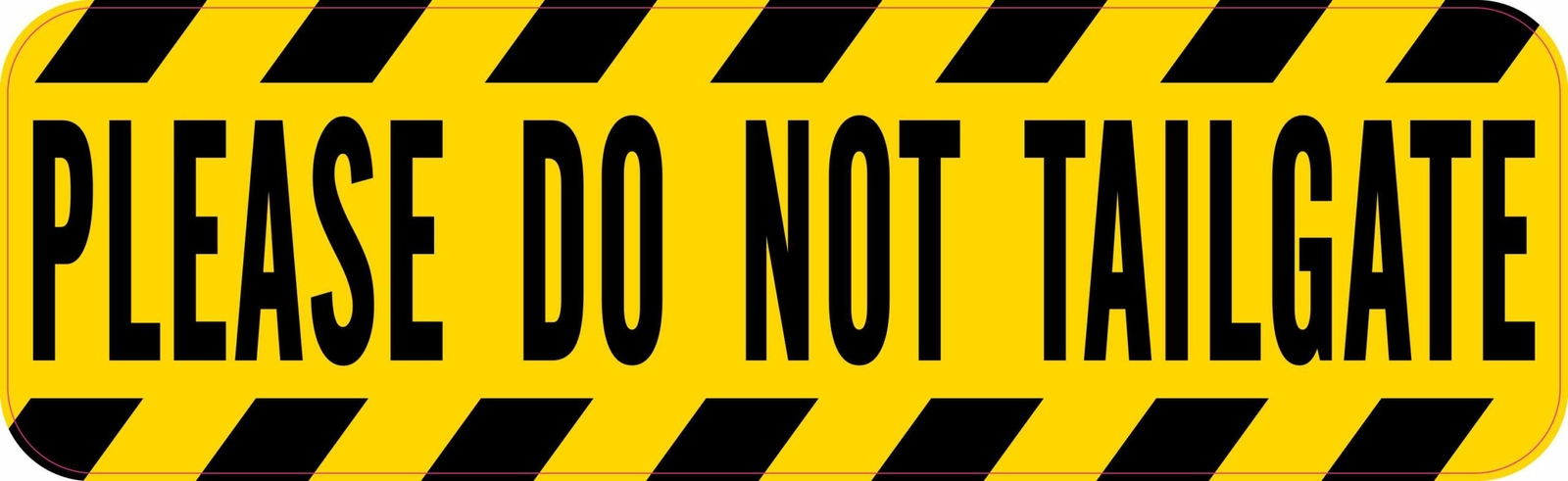 10in x 3in Please Do Not Tailgate Vinyl Sticker Car Truck Vehicle Bumper Decal